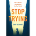 Stop Trying: How to Receive--Not Achieve--Your Real Identity