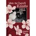When the Cherry Blossoms Fell: A Cherry Blossom Book