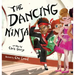 The Dancing Ninja