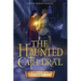 The Haunted Cathedral: Volume 2