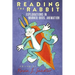 Reading the Rabbit: Explorations in Warner Bros. Animation