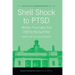 Shell Shock to Ptsd: Military Psychiatry from 1900 to the Gulf War