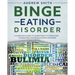 Binge Eating Disorder: A Complete Guide to Learn how to Overcoming Overeating and Binge Eating Disorder
