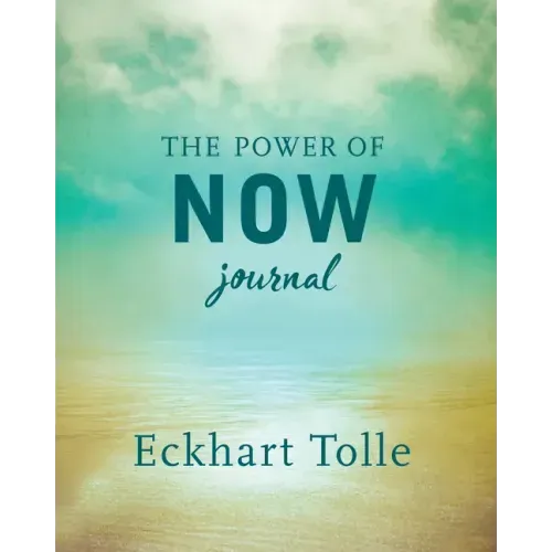 The Power of Now Journal