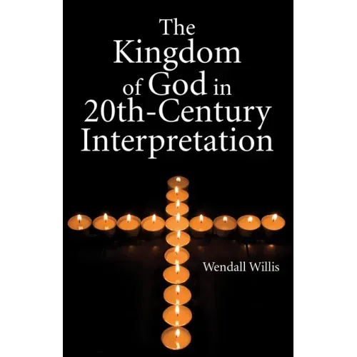 Kingdom of God in 20th-Century Interpretation