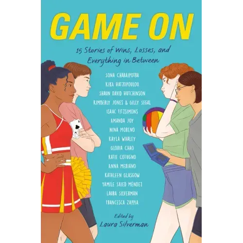 Game on: 15 Stories of Wins, Losses, and Everything in Between