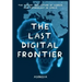 The Last Digital Frontier: The History and Future of Science and Technology in Africa