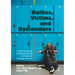 Bullies, Victims, and Bystanders: Understanding Child and Adult Participant Vantage Points