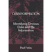 Disinformation: Identifying Devious Data and Iffy Information