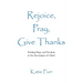 Rejoice, Pray, Give Thanks