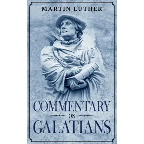 Commentary on Galatians: Annotated
