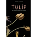 Tulip: The Poisonous Flower of Calvinism