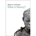 What Is Slavery?