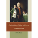 Cadwallader Colden, 1688-1776: A Life between Revolutions
