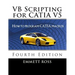 VB Scripting for CATIA V5: How to Program CATIA Macros