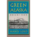 Green Alaska: Dreams from the Far Coast