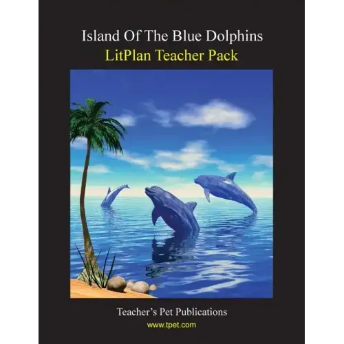 Litplan Teacher Pack: Island of the Blue Dolphins