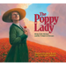 The Poppy Lady: Moina Belle Michael and Her Tribute to Veterans