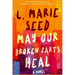 May Our Broken Parts Heal