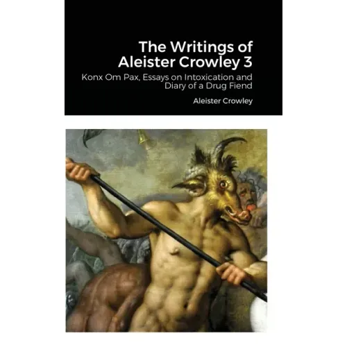 The Writings of Aleister Crowley 3