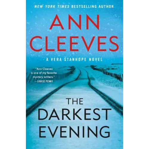 The Darkest Evening: A Vera Stanhope Novel