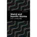 Weird and Horrific Stories