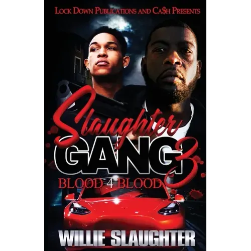 Slaughter Gang 3: Blood 4 Blood
