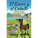 El burro y el caballo: Escenarios de vida con perspectivas diferentes