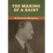 The Making of a Saint
