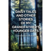 Daisy Tales and Other Stories of My Grandfather's Younger Days in the South Georgia Piney Woods