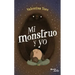 Mi Monstruo Y Yo