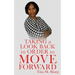 Taking a Look Back In Order to Move Forward