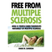 Free From Multiple Sclerosis
