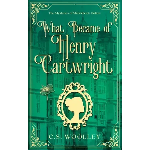What Became of Henry Cartwright: A British Victorian Cozy Mystery