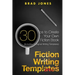Fiction Writing Templates: 30 Tips to Create Your Own Fiction Book