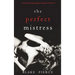 The Perfect Mistress (A Jessie Hunt Psychological Suspense Thriller-Book Fifteen)