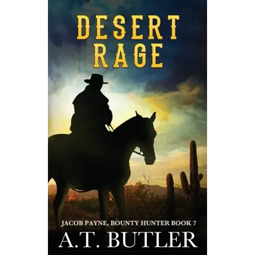 Desert Rage: A Western Adventure