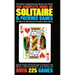 The Complete Book of Solitaire and Patience Games: The Complete Book of Solitaire and Patience Games: The Most Comprehensive Book of Its Kind: Over 22