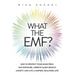 What the EMF?: How to Protect Your Home from EMF Exposure, Improve Sleep, Reduce Anxiety, and Live a Happier, Healthier Life!