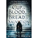Cup of Blood . . . Bread of Salvation
