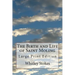 The Birth and Life of Saint Moling: Large Print Edition
