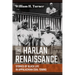 The Harlan Renaissance: Stories of Black Life in Appalachian Coal Towns