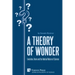 A Theory of Wonder: Evolution, Brain and the Radical Nature of Science
