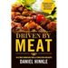 Driven By Meat: The Ultimate Smoking Meat Guide & 51 Finger Lickin' Good Recipes + BONUS 10 Must-Try BBQ Sauces