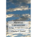 Mental Chemistry: Large Print Edition