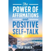 The Power of Affirmations and Positive Self-Talk
