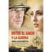 Entre el Amor y la Guerra
