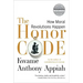 The Honor Code: How Moral Revolutions Happen