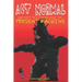 Act Normal And Don't Tell Anyone About The Present Machine