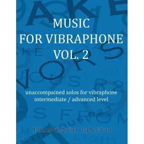 Music for vibraphone Vol. 2: unaccompained solos for vibraphone